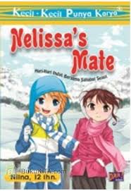 Nelissa\'s Mate : Hari-hari bersama sahabat sejati